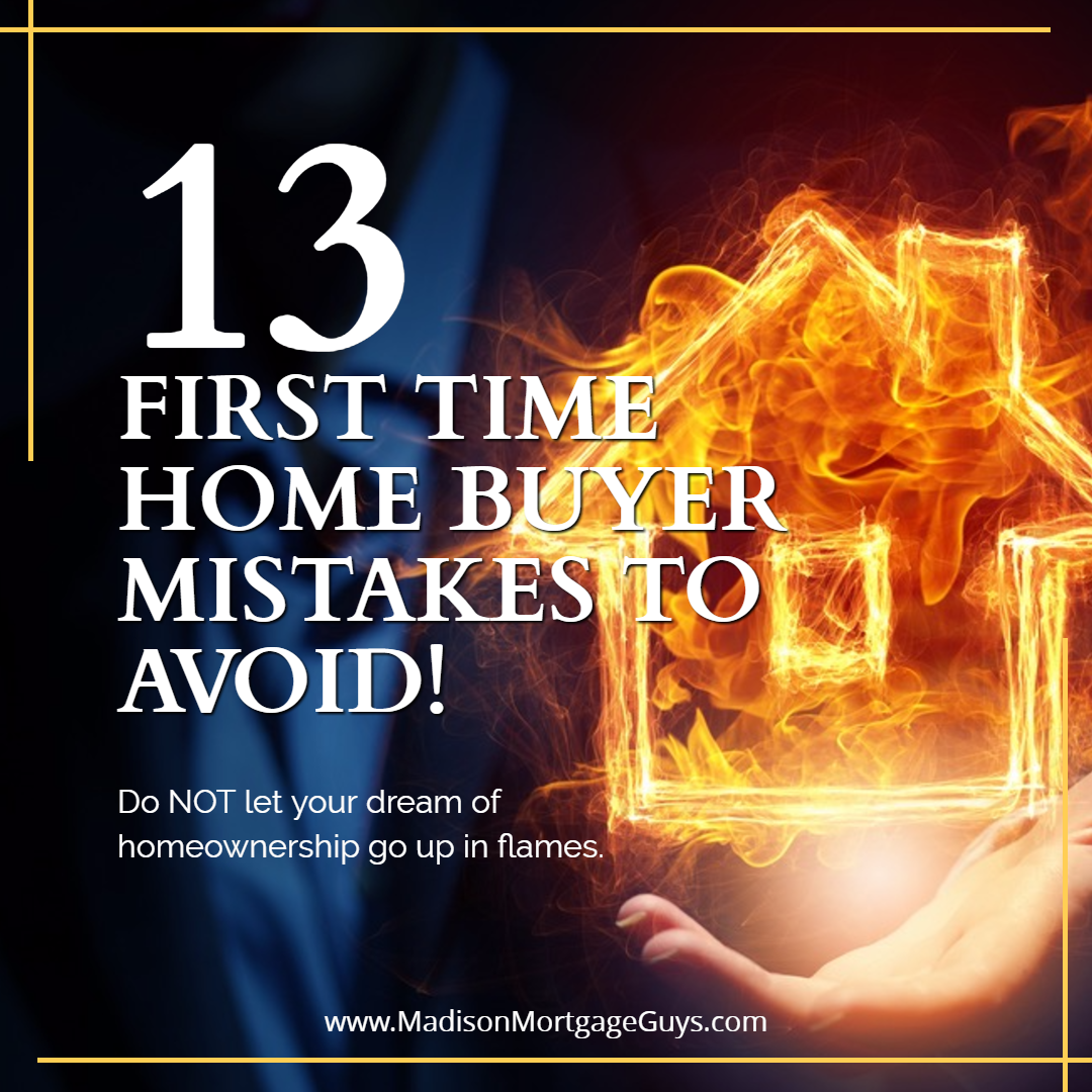 13 first time home buyer mistakes1