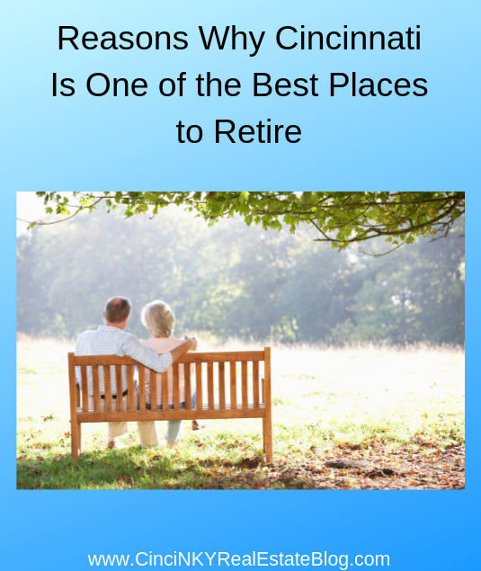 Reasons Why Cincinnati Is One of the Best Places to Retire