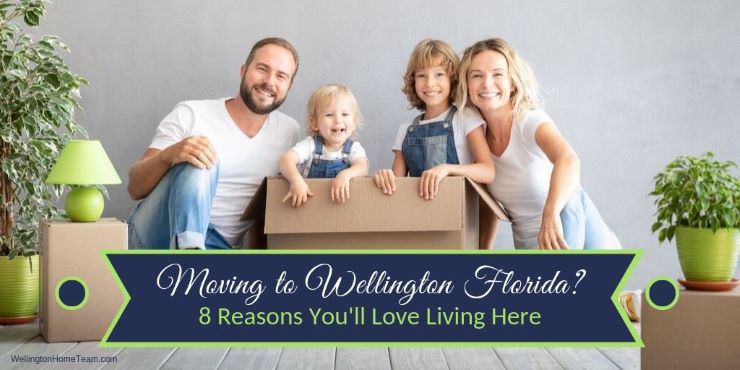 Wellington Florida Moving Guide | 8 Reasons You'll Love Living Here! 1 Moving To Wellington Florida 8 Reasons Youll Love Living Here