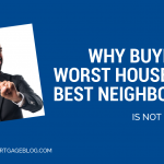 worst house best neighborhood FB