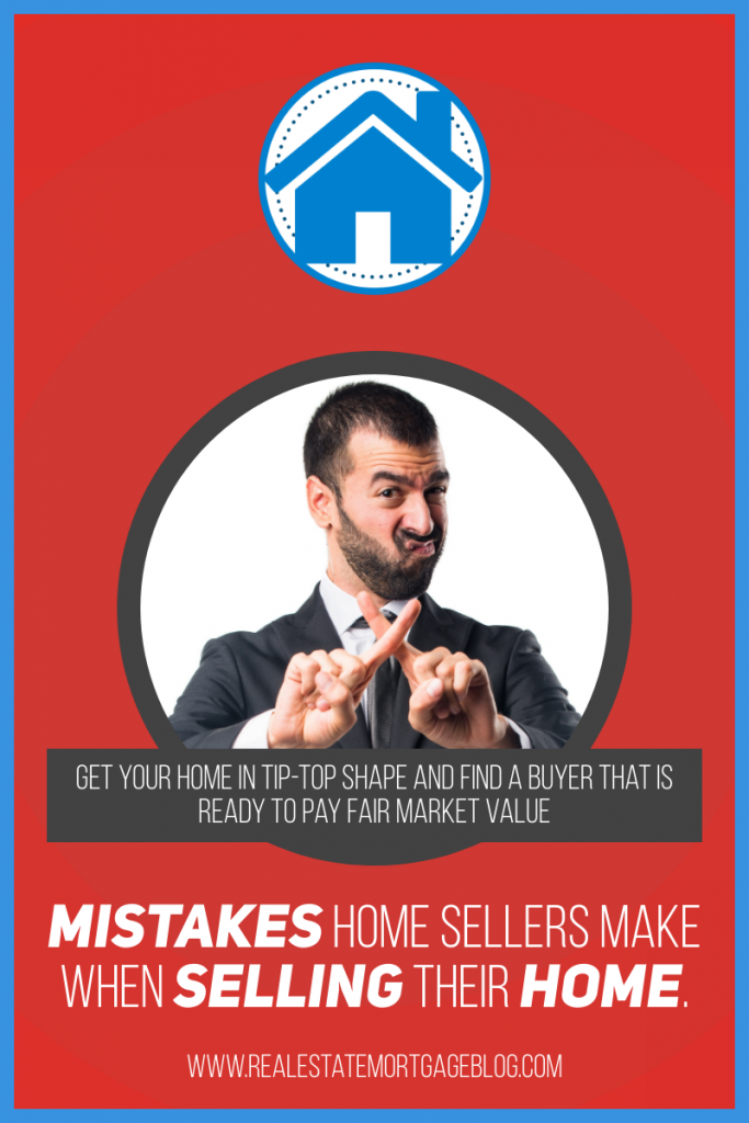 Top Home Selling Mistakes That Should Be Avoided