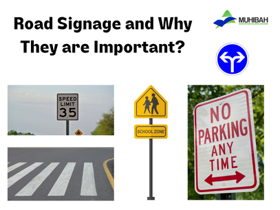 Road Signage and Why They are Important? 2 Road Signage And Why They Are Important