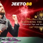 Mastering the Art of Poker Essential Tips and Strategies for Success